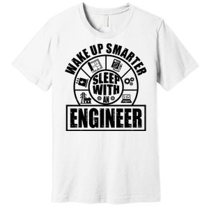 Funny Wake Up Smarter Sleep With A Engineer Premium T-Shirt