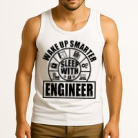 Funny Wake Up Smarter Sleep With A Engineer Tank Top