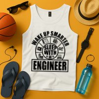 Funny Wake Up Smarter Sleep With A Engineer Tank Top