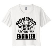 Funny Wake Up Smarter Sleep With A Engineer Crop Top