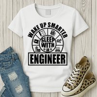 Funny Wake Up Smarter Sleep With A Engineer Womens T-Shirt
