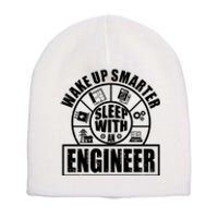 Funny Wake Up Smarter Sleep With A Engineer Short Acrylic Beanie