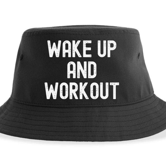 Funny Wake Up And Workout Gift Sustainable Bucket Hat