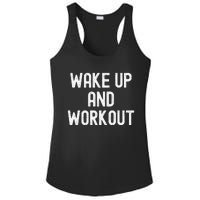 Funny Wake Up And Workout Gift Ladies PosiCharge Competitor Racerback Tank