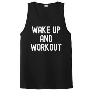 Funny Wake Up And Workout Gift PosiCharge Competitor Tank