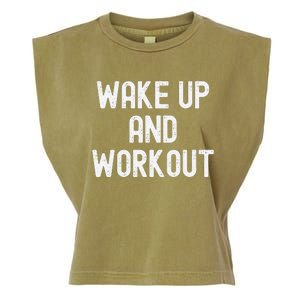 Funny Wake Up And Workout Gift Garment-Dyed Women's Muscle Tee