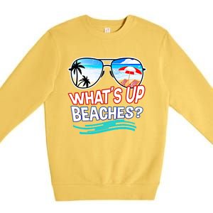 Funny Whats Up Beaches Family Vacation Matching Gift Premium Crewneck Sweatshirt