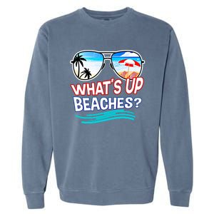 Funny Whats Up Beaches Family Vacation Matching Gift Garment-Dyed Sweatshirt