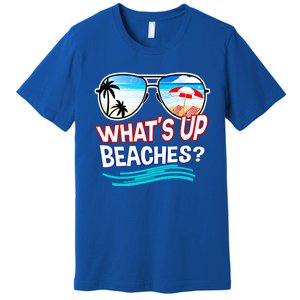 Funny Whats Up Beaches Family Vacation Matching Gift Premium T-Shirt