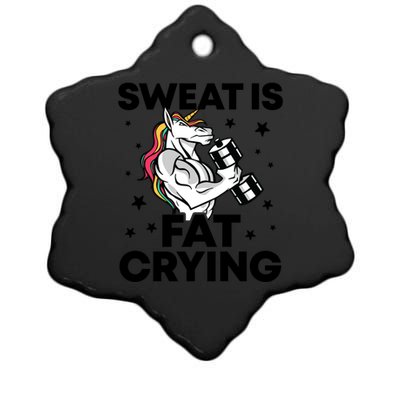 Funny Workout Unicorn Gift Sweat Is Fat Crying Gym Gift Ceramic Star Ornament