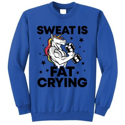 Funny Workout Unicorn Gift Sweat Is Fat Crying Gym Gift Sweatshirt