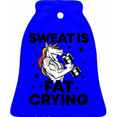 Funny Workout Unicorn Gift Sweat Is Fat Crying Gym Gift Ceramic Bell Ornament