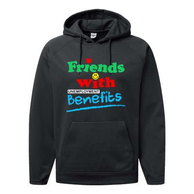 Friends With Unemployment Benefits Performance Fleece Hoodie