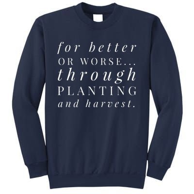 Farm Wife Vows Married To A Farmer Better Or Worse Sweatshirt