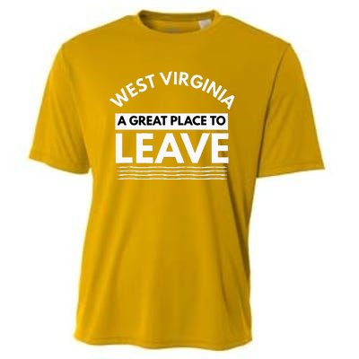 Funny West Virginia A Great Place To Leave Wv Sarcasm Gift Cooling Performance Crew T-Shirt