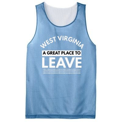 Funny West Virginia A Great Place To Leave Wv Sarcasm Gift Mesh Reversible Basketball Jersey Tank