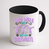 Funny Why Walk When You Can Cartwheel Mug