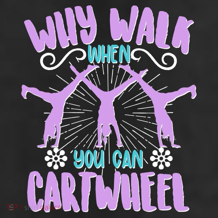 Funny Why Walk When You Can Cartwheel 11oz C Handle Ceramic Mug