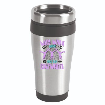 Funny Why Walk When You Can Cartwheel 16oz Travel Tumbler
