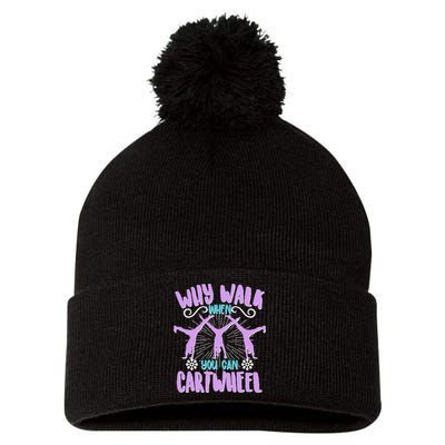 Funny Why Walk When You Can Cartwheel Pom Pom 12in Knit Beanie