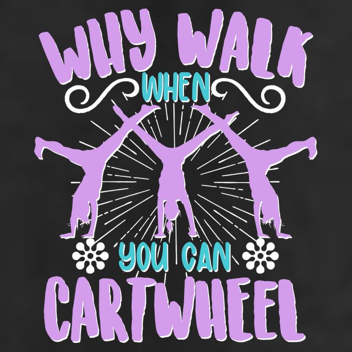 Funny Why Walk When You Can Cartwheel Trucker Hat