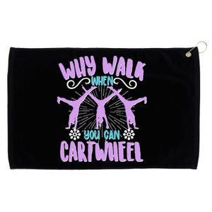 Funny Why Walk When You Can Cartwheel Grommeted Golf Towel