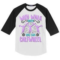 Funny Why Walk When You Can Cartwheel Kids Colorblock Raglan Jersey