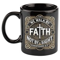 For We Walk Faith Not By Sight Christian Bible Verse 11oz C Handle Ceramic Mug