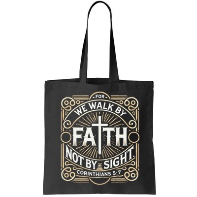 For We Walk Faith Not By Sight Christian Bible Verse Bag