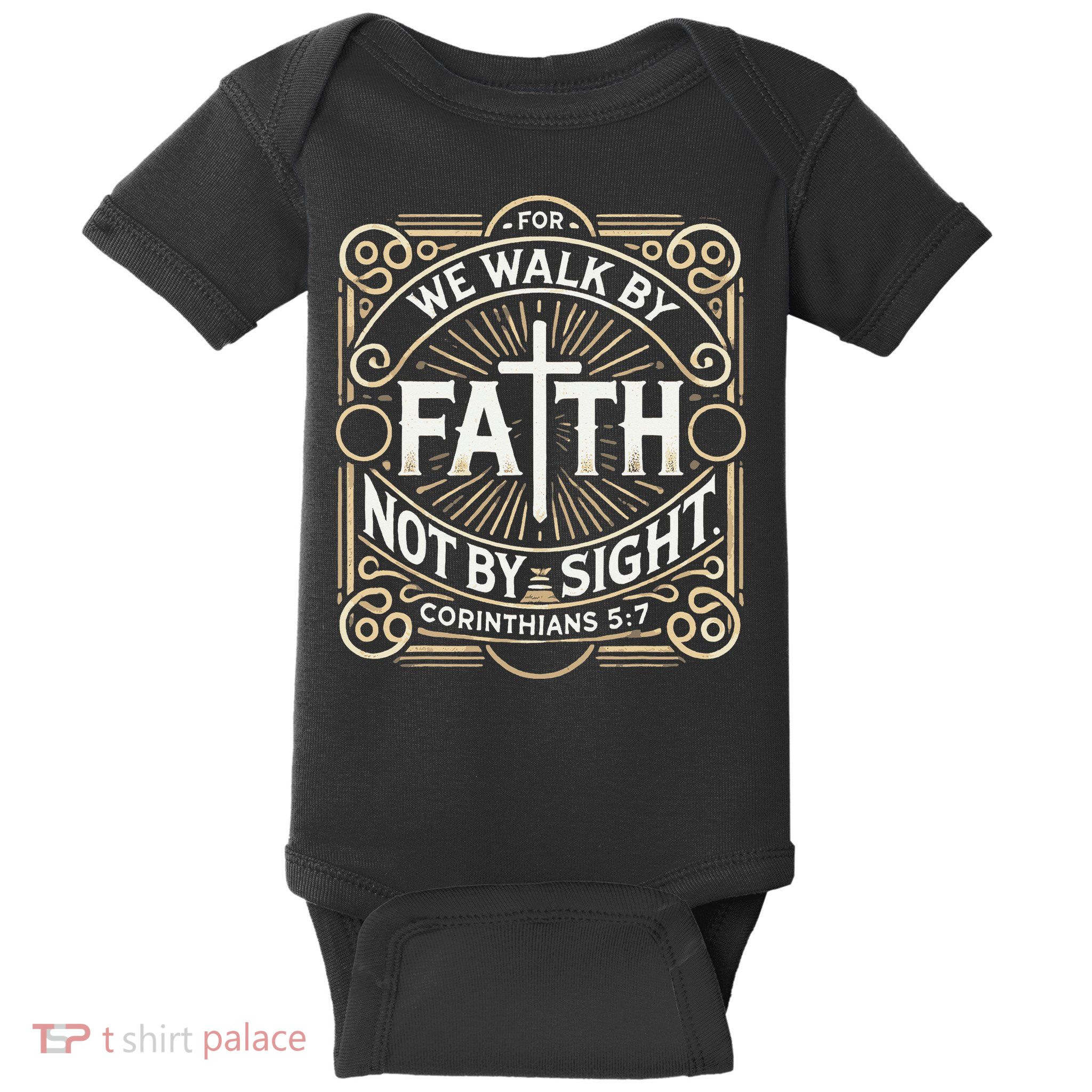 For We Walk Faith Not By Sight Christian Bible Verse Baby Bodysuit