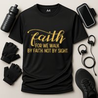 Faith We Walk By Faith Not By Sight Christian Cooling Performance Crew T-Shirt