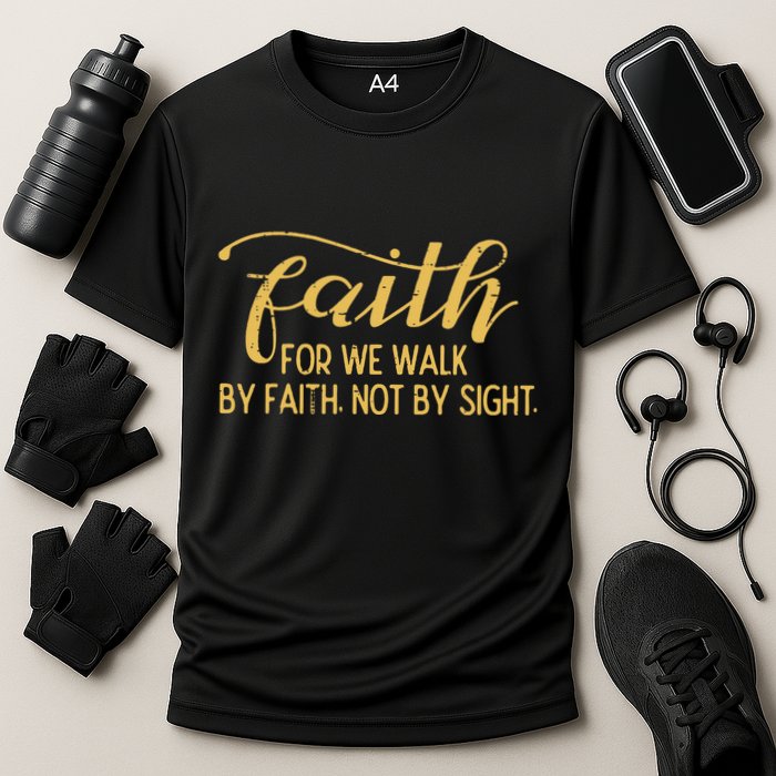 Faith We Walk By Faith Not By Sight Christian Cooling Performance Crew T-Shirt
