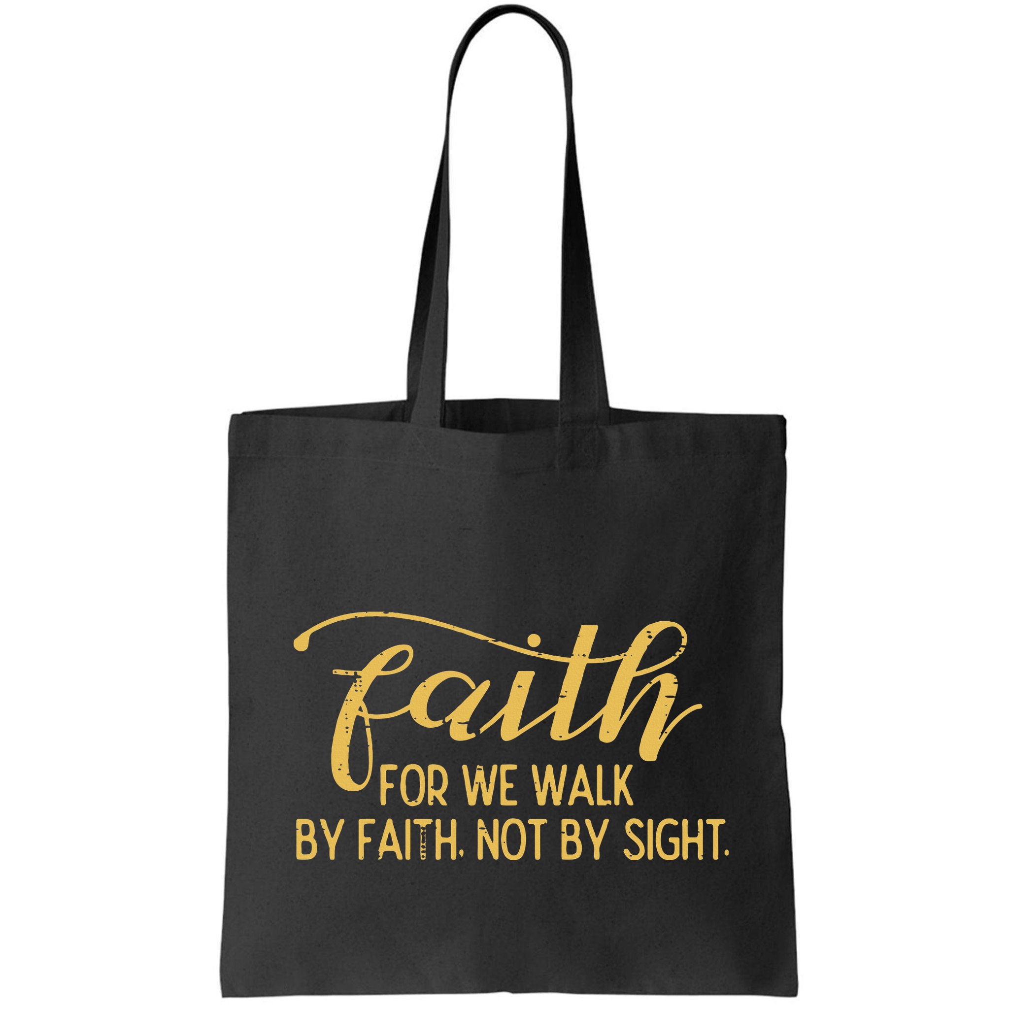 Faith We Walk By Faith Not By Sight Christian Bag
