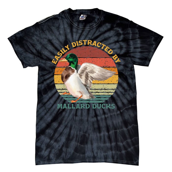 Funny Waterfowl Wild Birds Easily Distracted By Mallard Duck Tie-Dye T-Shirt