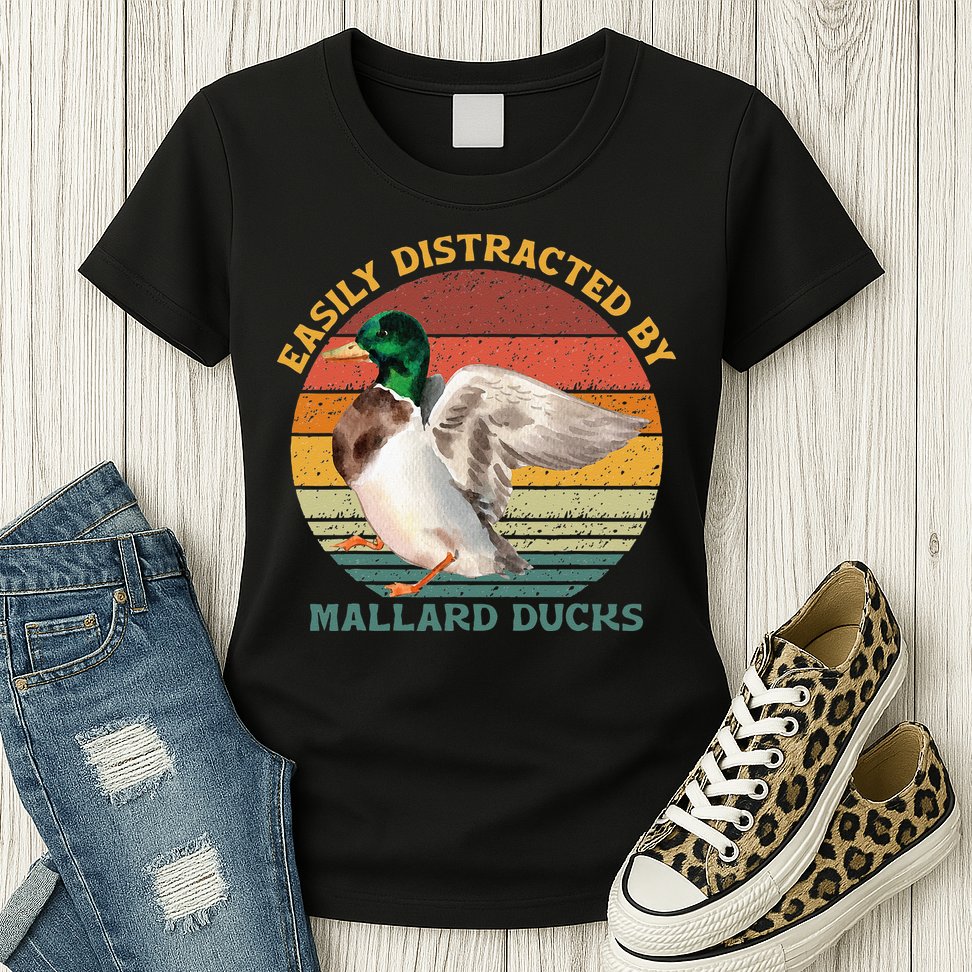 Funny Waterfowl Wild Birds Easily Distracted By Mallard Duck Womens T-Shirt