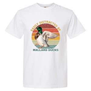 Funny Waterfowl Wild Birds Easily Distracted By Mallard Duck Garment-Dyed Heavyweight T-Shirt