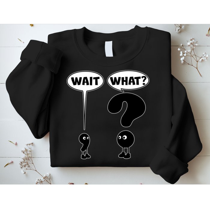 Funny Wait What Comma Question Mark Comic Sweatshirt