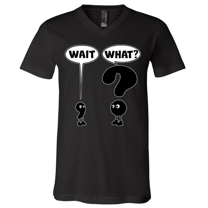 Funny Wait What Comma Question Mark Comic V-Neck T-Shirt