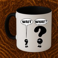 Funny Wait What Comma Question Mark Comic Mug