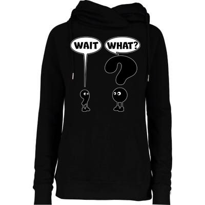 Funny Wait What Comma Question Mark Comic Womens Funnel Neck Pullover Hood