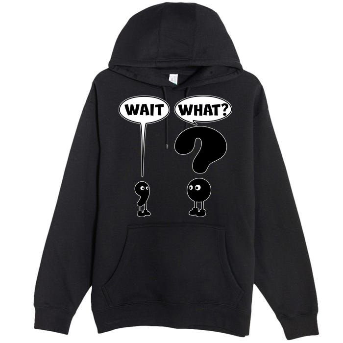 Funny Wait What Comma Question Mark Comic Premium Pullover Hoodie