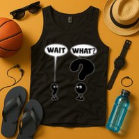 Funny Wait What Comma Question Mark Comic Tank Top