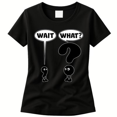 Funny Wait What Comma Question Mark Comic Womens T-Shirt