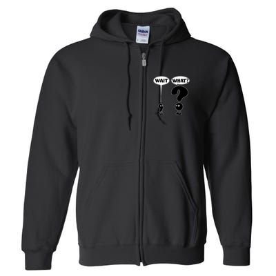 Funny Wait What Comma Question Mark Comic Full Zip Hoodie