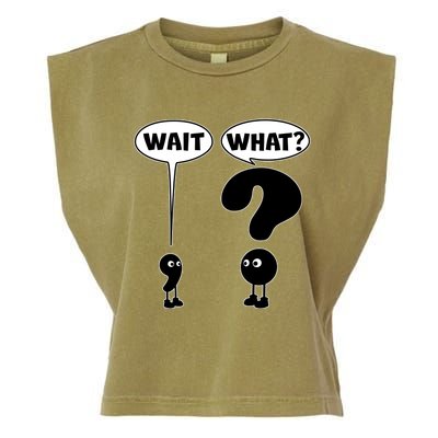 Funny Wait What Comma Question Mark Comic Garment-Dyed Women's Muscle Tee