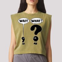 Funny Wait What Comma Question Mark Comic Garment-Dyed Women's Muscle Tee