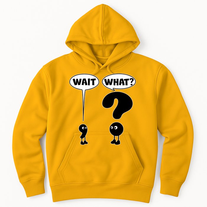 Funny Wait What Comma Question Mark Comic Hoodie