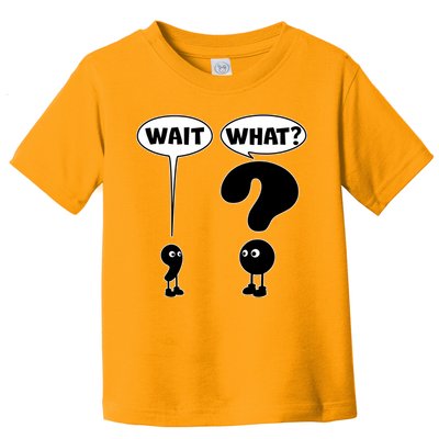 Funny Wait What Comma Question Mark Comic Toddler T-Shirt