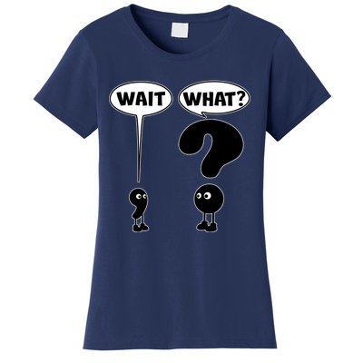 Funny Wait What Comma Question Mark Comic Women's T-Shirt