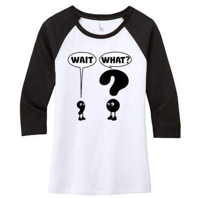 Funny Wait What Comma Question Mark Comic Women's Tri-Blend 3/4-Sleeve Raglan Shirt